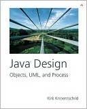 Java Design: Objects, UML, and Process