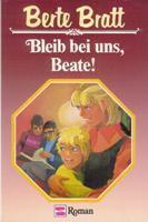 Bleib bei uns, Beate!
