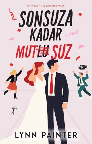 Sonsuza Kadar Mutsuz