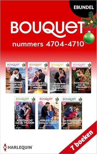 Bouquet e-bundel nummers 4704 - 4710: Verrassing voor de sexy miljardair / Ingesneeuwd met de Siciliaanse magnaat / Zinderende passie onder de mistletoe ... kerstbaby voor haar vijand