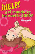 ¡Help! ¿el mundo se ha vuelto LOCO?