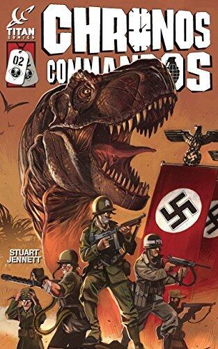 Chronos Commandos: Dawn Patrol #2
