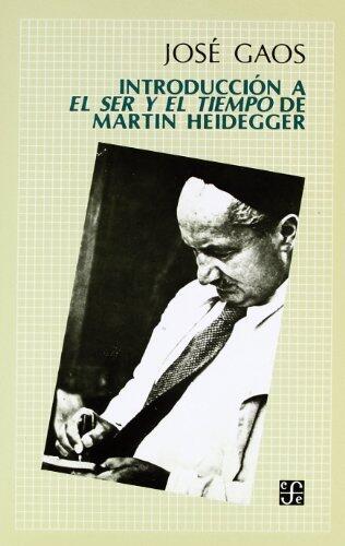 Introducción a "El ser y el tiempo" de Martin Heidegger