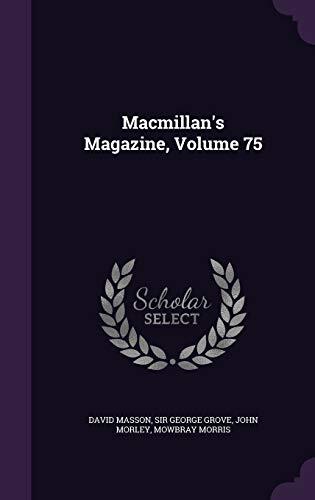 Macmillan's Magazine, Volume 75