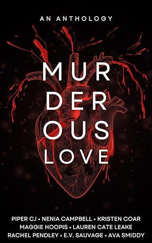 Murderous Love: An Anthology