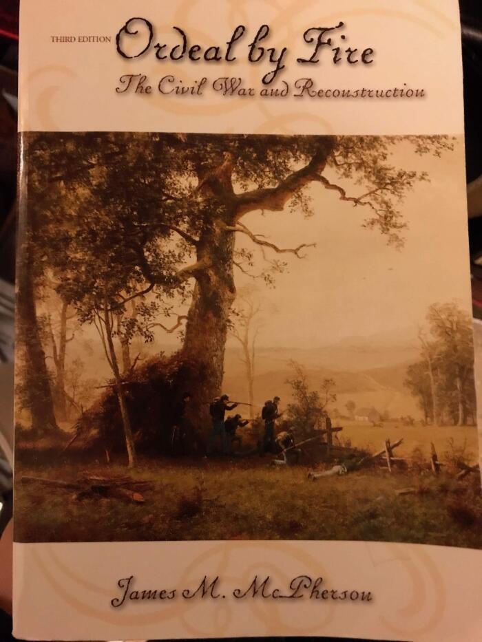 Ordeal by Fire: The Civil War and Reconstruction (3rd ed)