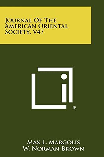 Journal of the American Oriental Society (Vol. 47)