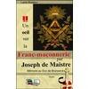 Un oeil sur la Franc-maçonnerie par Joseph de Maistre (Illustré): Mémoire au Duc de Brunswick