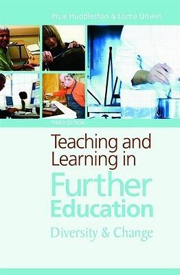 Teaching and Learning in Further Education: Diversity and Change