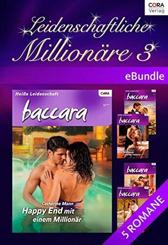 Leidenschaftliche Millionäre 3: 5 Romane eBundle