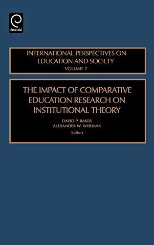 The Impact of Comparative Education Research on Institutional Theory (Volume 7)