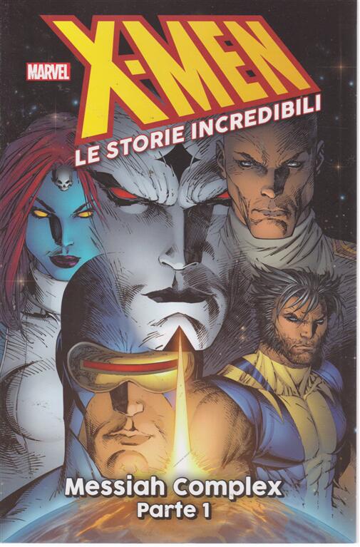 X-Men Le storie incredibili: Messiah Complex - Parte 1