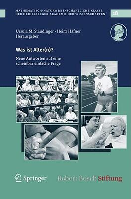 Was Ist Alter?: Neue Antworten auf eine Scheinbar Einfache Frage