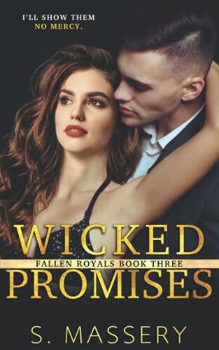 Wicked Promises: A Dark High School Bully Romance