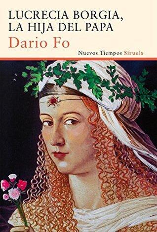 Lucrecia Borgia, la hija del Papa (Nuevos Tiempos nº 292)
