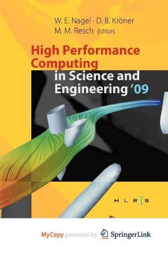 High Performance Computing in Science and Engineering '09: Transactions of the High Performance Computing Center, Stuttgart (HLRS) 2009