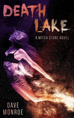 Death Lake: A Mitch Stone Novel