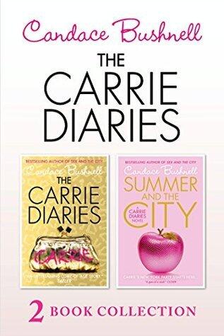 The Carrie Diaries and Summer in the City: An Irresistible YA Story of Wit and Humour in Manhattan