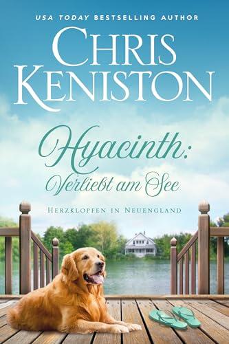 Hyacinth: Verliebt am See: Ein Wohlfühlroman (Herzklopfen in Neuengland 5)
