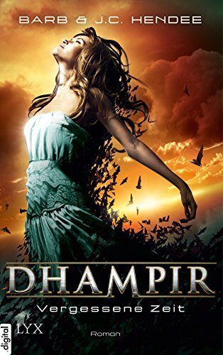 Dhampir - Vergessene Zeit (Dhampir-Reihe 7)