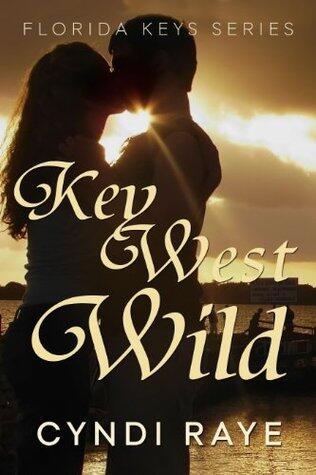 Key West Wild: Escape Series Book #1