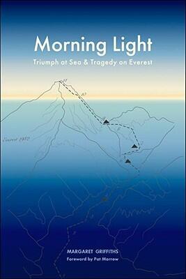 Morning Light: Triumph at Sea & Tragedy on Everest