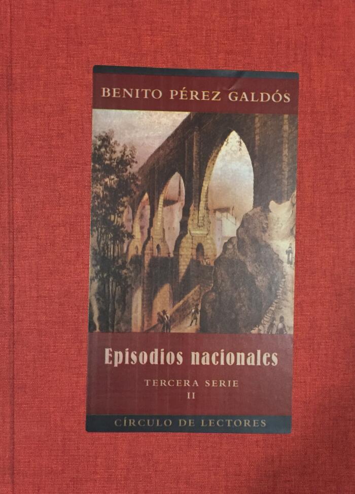 Episodios Nacionales: Tercera Serie - Volumen II
