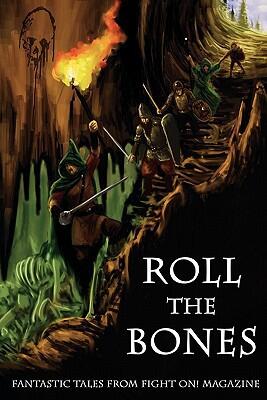 Roll the Bones: Fantastic Tales From Fight On! Magazine