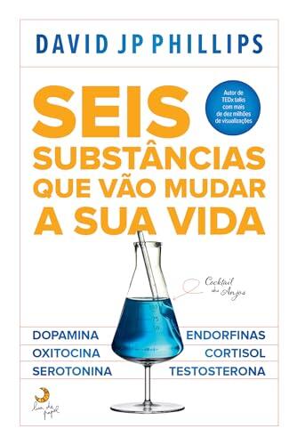Seis Substâncias Que Vão Mudar a Sua Vida