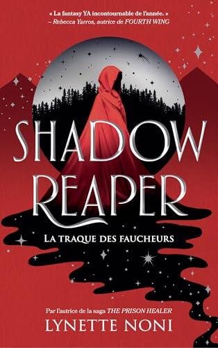 Shadow Reaper - "La fantasy YA incontournable de l'année", Rececca Yarros, autrice de "Fourth Wing": La traque des faucheurs
