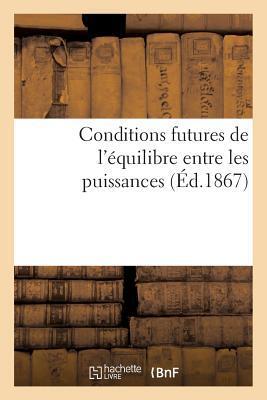 Conditions Futures de l'Équilibre Entre Les Puissances (Sciences Sociales)
