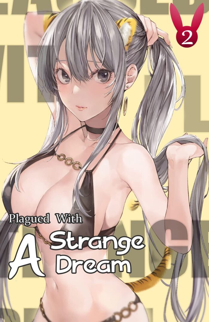 Plagued With A Strange Dream Vol: 2