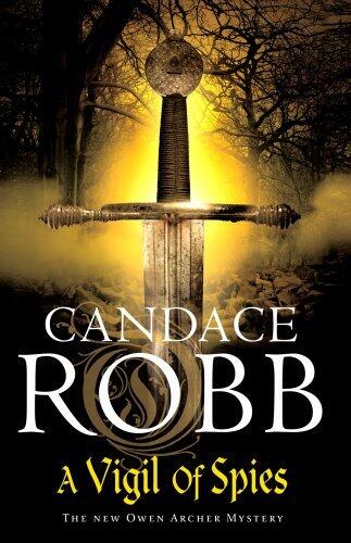 By Candace M. Robb A Vigil of Spies [Paperback]