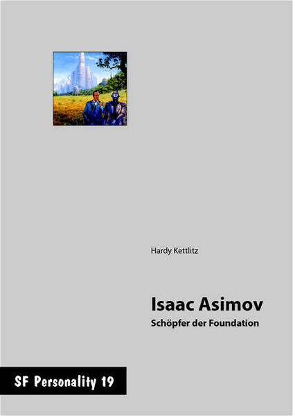 Isaac Asimov - Schöpfer der Foundation
