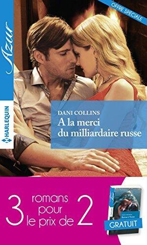 À la merci du milliardaire russe / En proie au désir / Retour à Venise