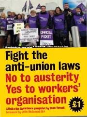 Fight the Anti-Union Laws: No to Austerity, Yes to Workers' Organisation