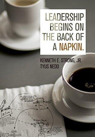 Leadership Begins On The Back Of A Napkin