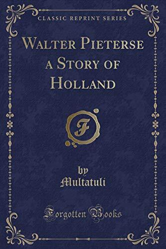 Walter Pieterse a Story of Holland