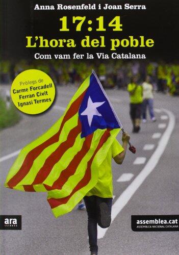 17:14 L'hora del poble: Com vam fer la Via Catalana
