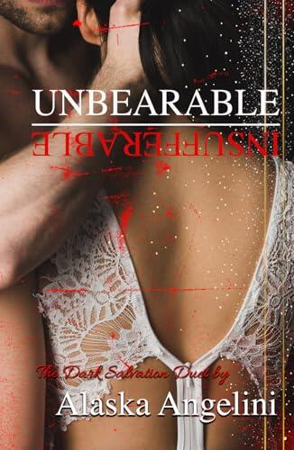The Dark Salvation Duet: Unbearable & Insufferable