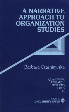 A Narrative Approach to Organization Studies