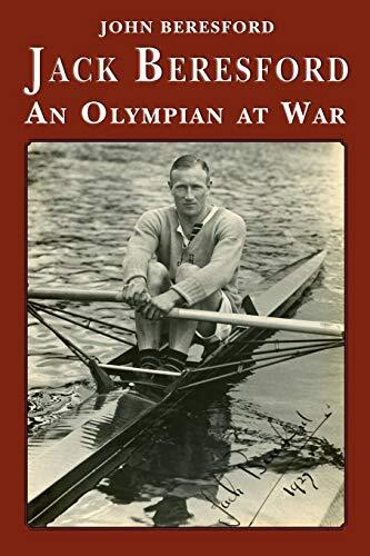 Jack Beresford: an Olympian at War