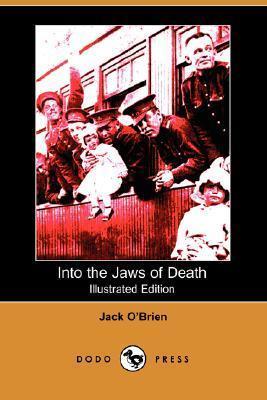 Into the Jaws of Death (Illustrated Edition)