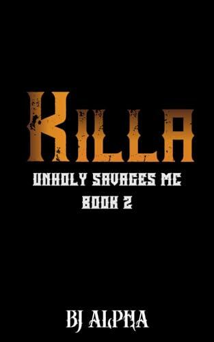 Killa Book 2: An enemies to lovers, dark MC romance.