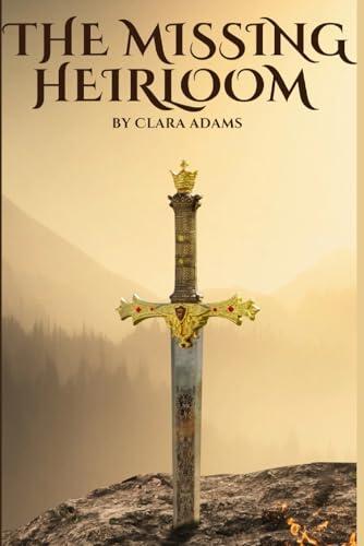 The Missing Heirloom: An Ancient Clue, A Modern Quest