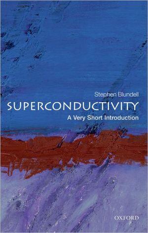 Superconductivity A Very Short Introduction (Very Short Introductions) Superconductivity