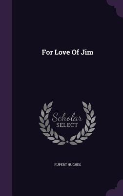 For Love Of Jim