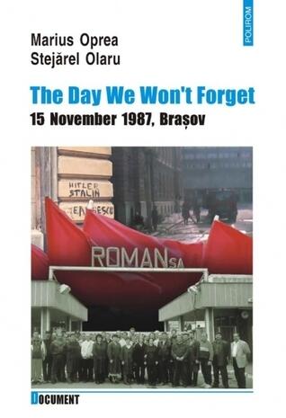 The Day We Won't Forget: 15 November 1987, Brasov