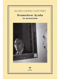 Francisco Ayala. In memoriam