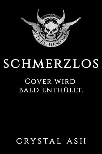 Schmerzlos: Steel Demons MC (Steel Demons MC: Deutsche Ausgabe 4)